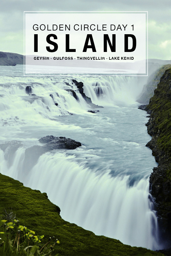 Golden Circle, Island, Iceland, Geysir, GEYSIR, GULFOSS, THINGVELLIR, LAKE KERID, waterfall, wasserfall, roadtrip,